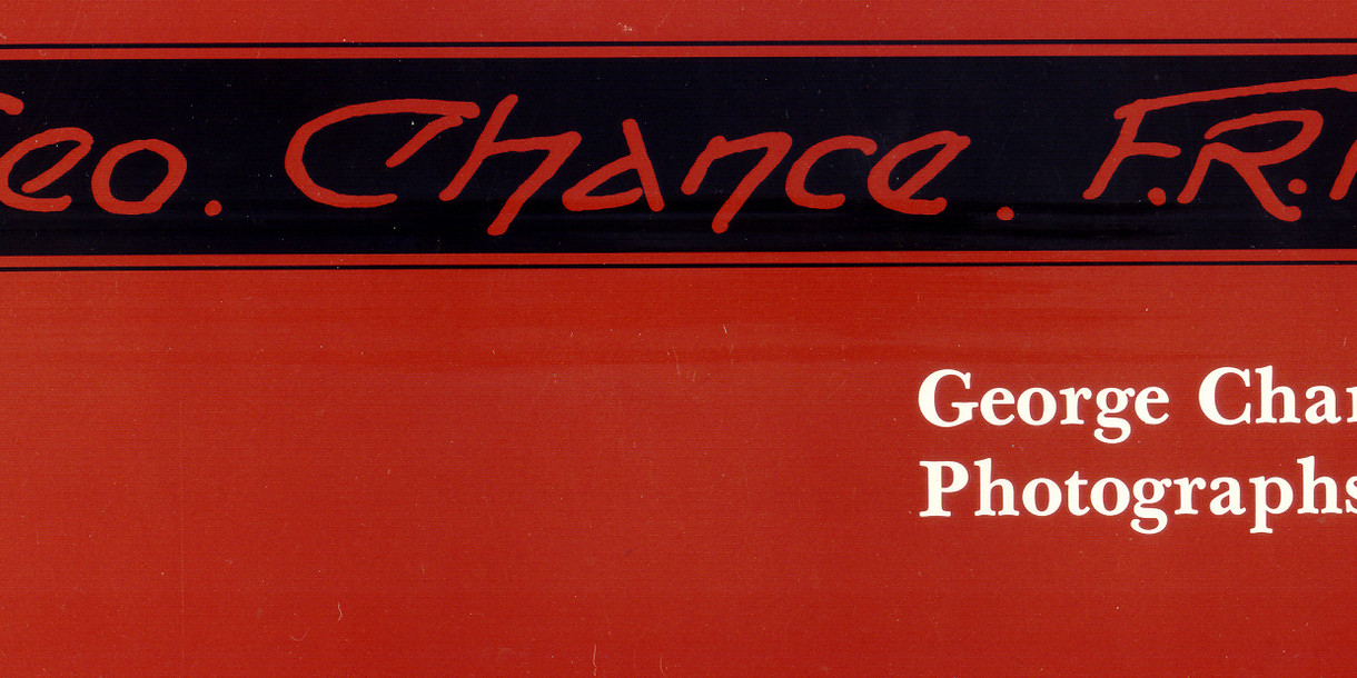 George Chance: Photographs