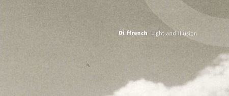 Di Ffrench - light and illusion