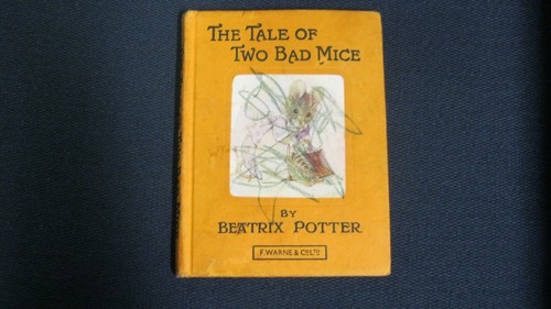 Beatrix Potter, The Tale of Two Bad Mice, Frederick Warne & Co, London and New York, 1904.