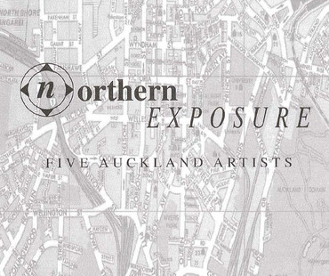 Northern Exposure: Five Auckland Artists