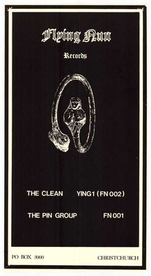 Flying Nun Records: The Clean, Ying1 (FN002), The Pin Group. FN 001, Collection: Christchurch City Libraries  