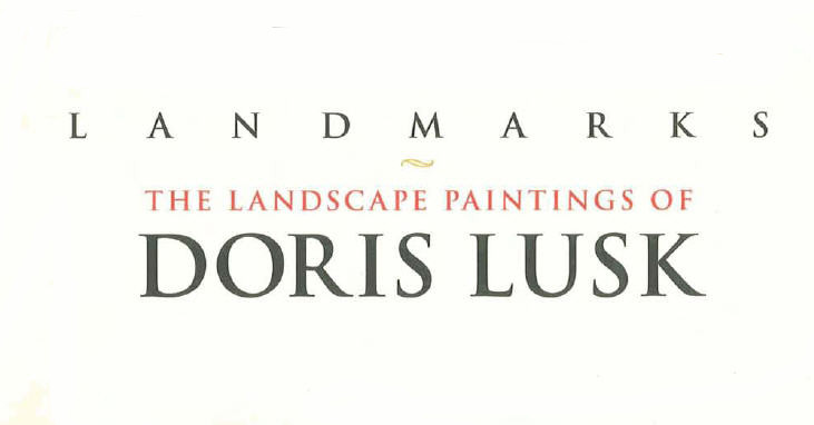 Landmarks: The Landscape Paintings of Doris Lusk