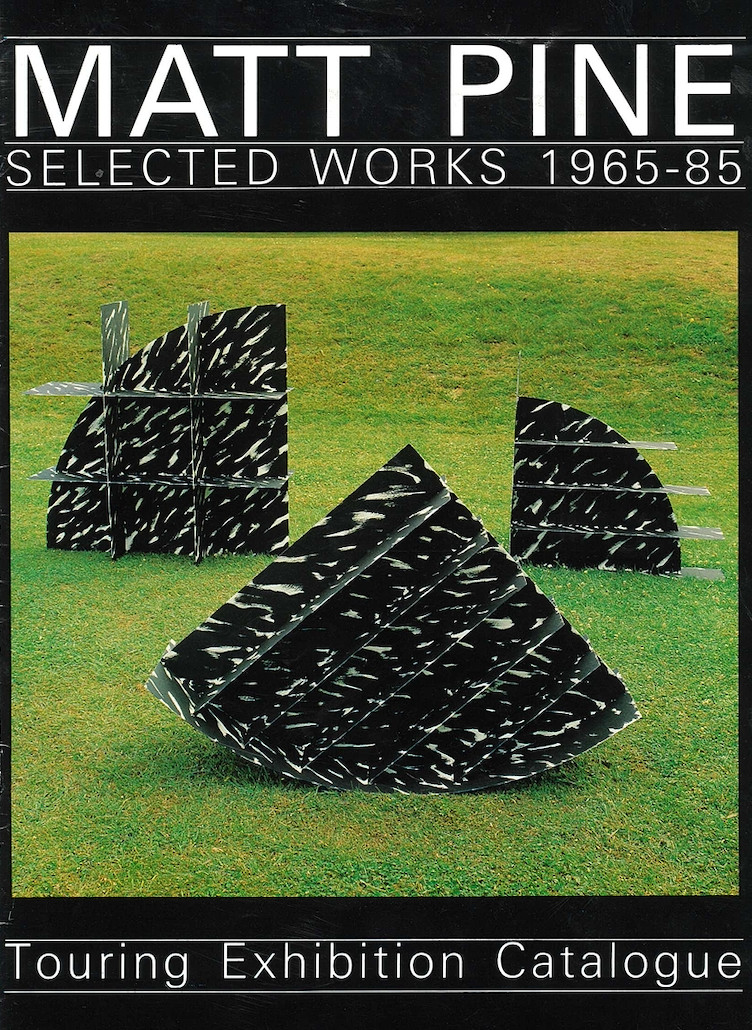 <p>Matt Pine: Selected Works 1965-1985</p>
